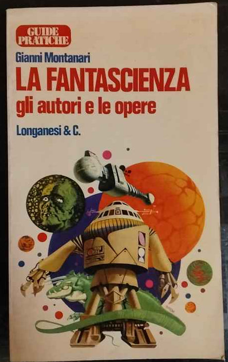 La fantascienza. Gli autori e le opere