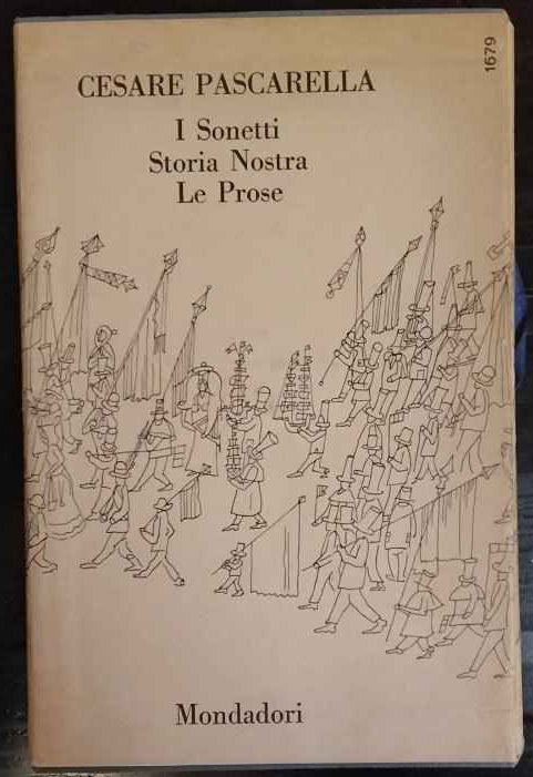I sonetti. Storia nostra. Le prose