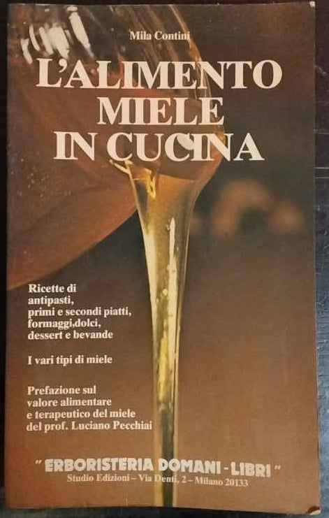 L'alimento miele in cucina