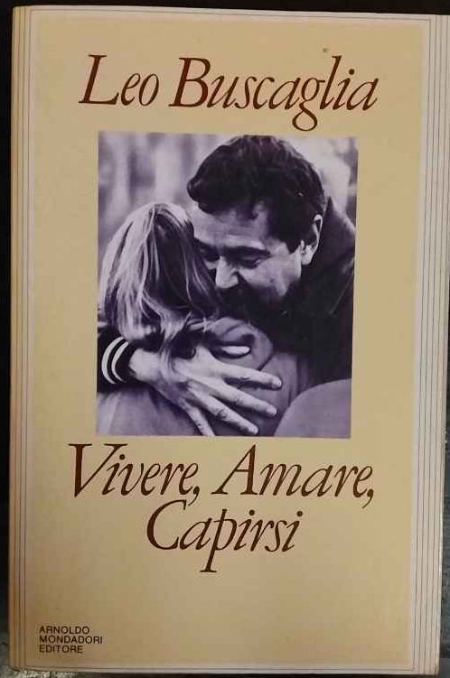 Vivere, Amare, Capirsi
