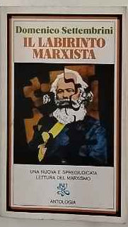 Il labirinto marxista : antologia ragionata 