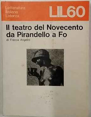 Il teatro del Novecento da Pirandello a Fo