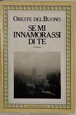 Se mi innamorassi di te