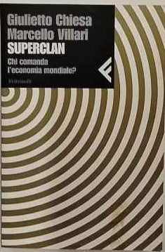 Superclan. Chi comanda l'economia mondiale?