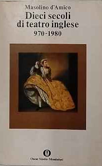Dieci secoli di teatro inglese 970-1980 