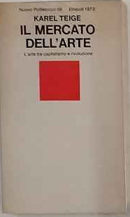 Il mercato dell'arte : l'arte tra capitalismo e rivoluzione 
