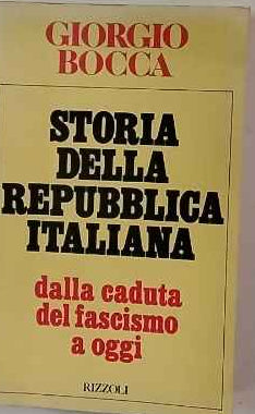 Storia della Repubblica italiana : dalla caduta del fascismo a oggi 