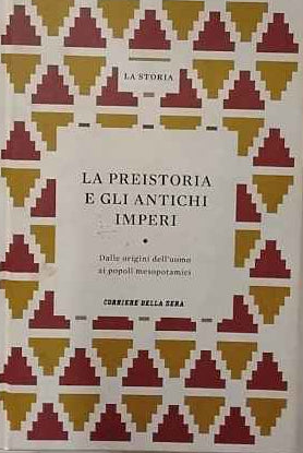 La preistoria e gli antichi imperi 1