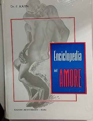 Enciclopedia dell'Amore : insegnamenti sull'amore e la felicità coniugale 
