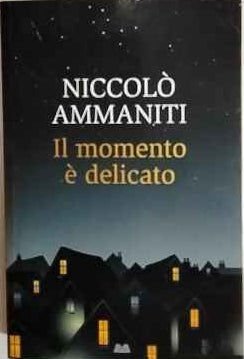 Il momento è delicato 