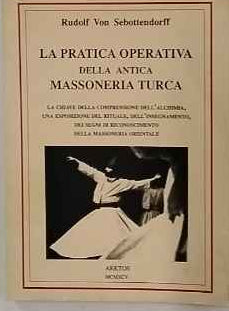 La pratica operativa della antica massoneria turca