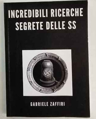 Incredibili ricerche segrete delle SS