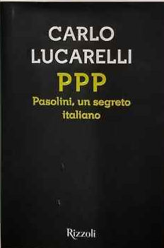 PPP : Pasolini, un segreto italiano 