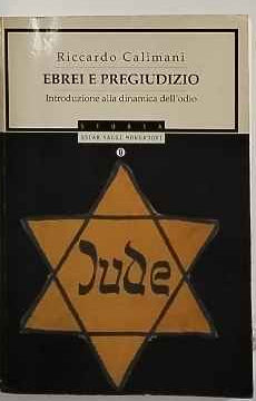 Ebrei e pregiudizio : introduzione alla dinamica dell'odio 