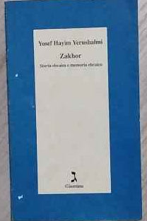 Zakhor. Storia ebraica e memoria ebraica