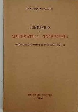 Compendio di matematica finanziaria : ad uso degli Istituti tecnici commerciali