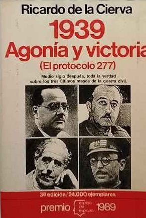 1939. Agonia y victoria (El protocolo 277)