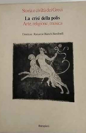 La crisi della polis. Arte, religione,  musica 