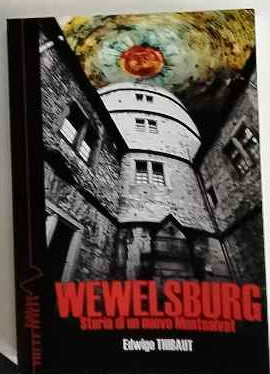 Wewelsburg. Storia di un nuovo Montsalvat. Ediz. illustrata