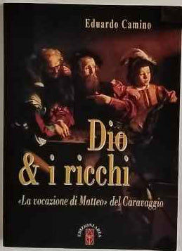 Dio & i ricchi. "La vocazione di Matteo" del Caravaggio 