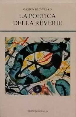 La poetica della rêverie 
