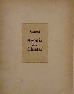 Agonia della Chiesa? 