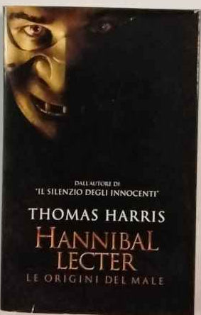 Hannibal Lecter. Le origini del male