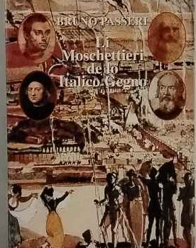 I tre moschettieri de l'italico gegno. Poema romanesco