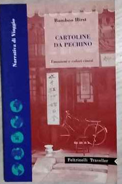 Cartoline da Pechino. Emozioni e colori cinesi