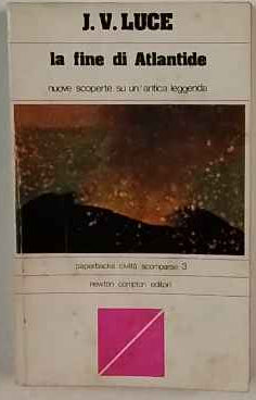 La fine di Atlantide. Nuove luci su un'antica leggenda 