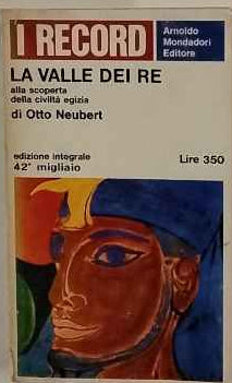 La valle dei Re. Alla scoperta della civiltà egizia