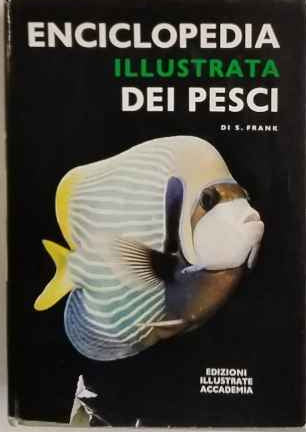 Enciclopedia illustrata dei pesci
