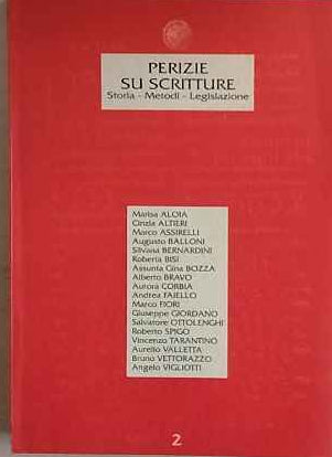 Perizie su scritture. Storia- Metodi - Legislazione 