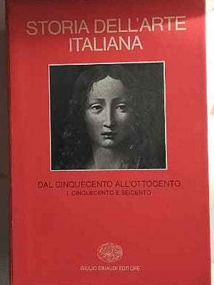 Storia dell'arte italiana. Volume secondo. Dal cinquecento all'ottocento