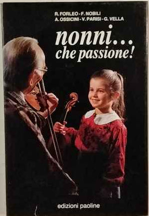 Nonni... che passione!
