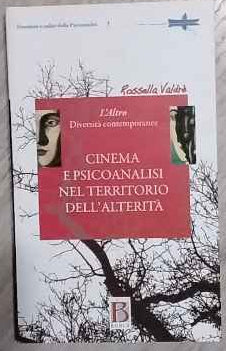 Cinema e psicoanalisi nel territorio dell'alterità. L'altro. Diversità contemporanea