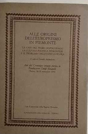 Alle origini dell'europeismo in Piemonte 