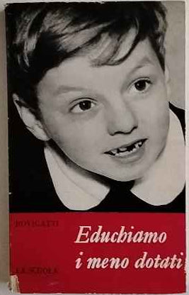 Educhiamo i meno dotati
