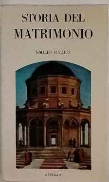 Storia del matrimonio in tutti i tempi e in tutti i paesi