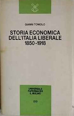 Storia economica dell'Italia liberale !850-1918