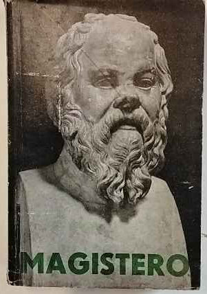 Magistero. Compendio storico e letture di filosofia e pedagogia. Volume I