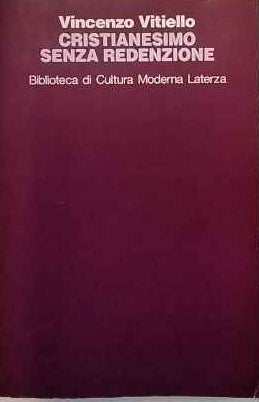 Cristianesimo senza redenzione