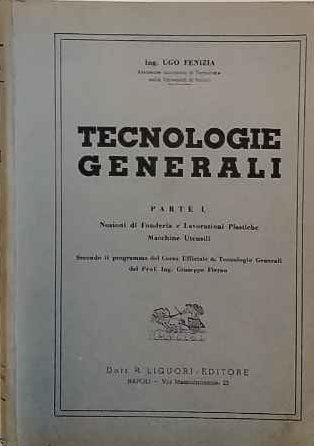 Tecnologie generali. Parte I. 