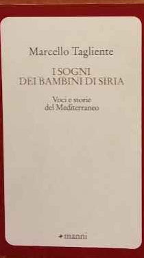 I sogni dei bambini di Siria. Voci e storie del Mediterraneo