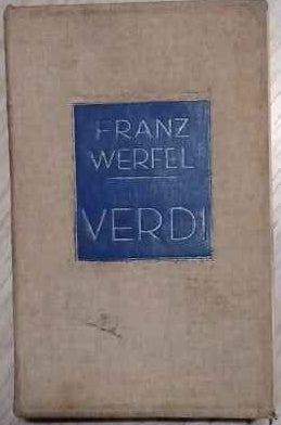 Verdi. Il romanzo dell'opera. Volume primo