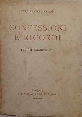 Confessioni e ricordi : Firenze granducale