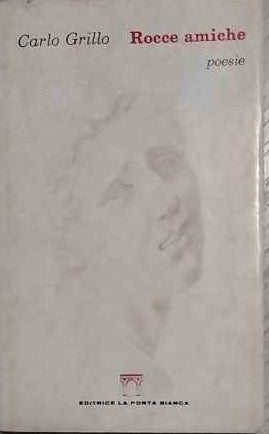 Rocce amiche : poesie 