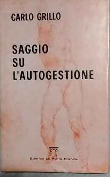 Saggio su l'autogestione