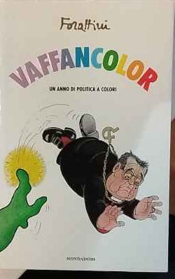 Vaffancolor : un anno di politica a colori 