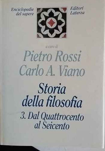 Storia della filosofia. Volume III. Dal quattrocento al seicento 